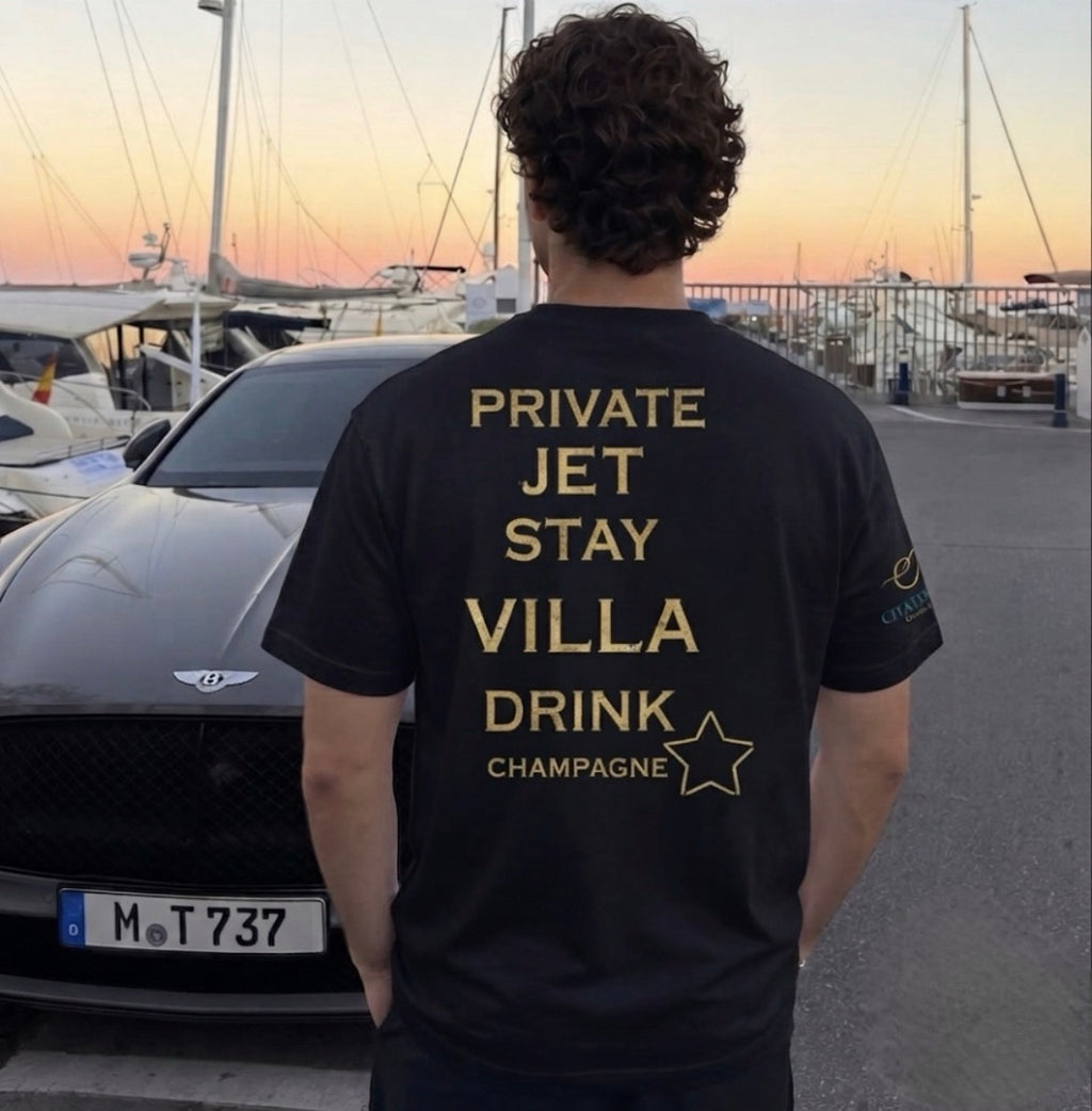 Private Jet. Stay Villa. Drink Champagne Tees