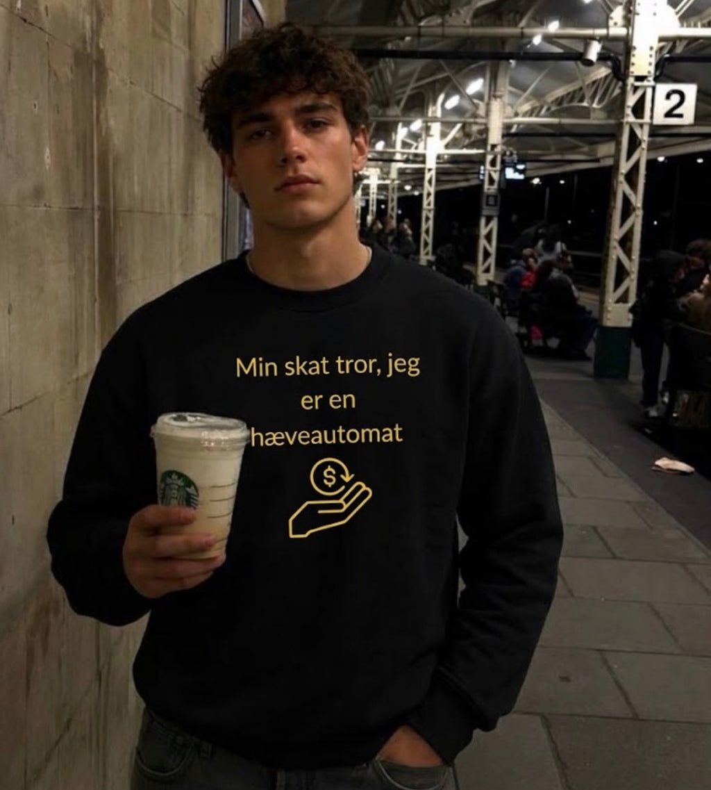 Min skat tror , jeg er en hæveautomat Unisex Premium Sweatshirt